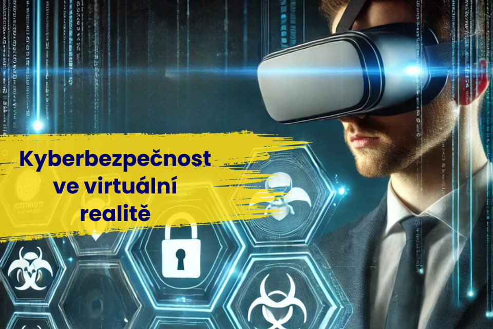 Kyberbezpečnost ve virtuální realitě